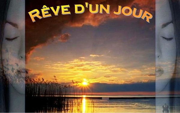 rêve d'un jour